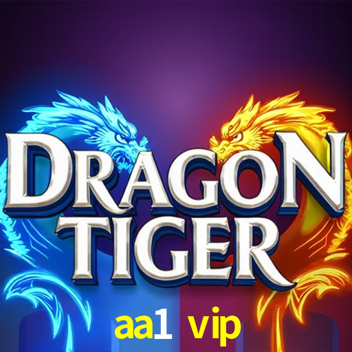 aa1 vip,aa1.vip